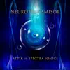 Attik (Mexico), Spectra Sonics & Space Vision - Neurotransmisor - Single